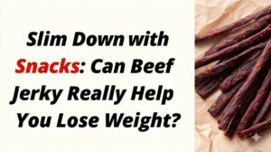 Can Beef Jerky Really Help You Lose Weight
